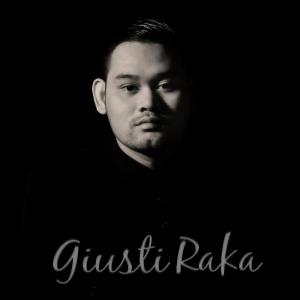 收听Giusti Raka的Masa Lalu Cinta歌词歌曲