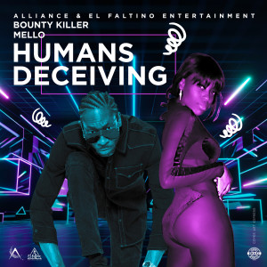 ดาวน์โหลดและฟังเพลง Humans Deceiving (Explicit) พร้อมเนื้อเพลงจาก Bounty Killer