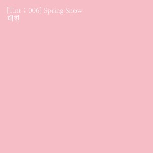 캡틴플래닛的专辑[Tint ; 006] Spring Snow