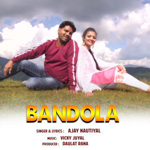 Listen to Bandola song with lyrics from Ajay Nautiyal