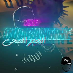 ดาวน์โหลดและฟังเพลง Quarantine (Explicit) พร้อมเนื้อเพลงจาก KLAY