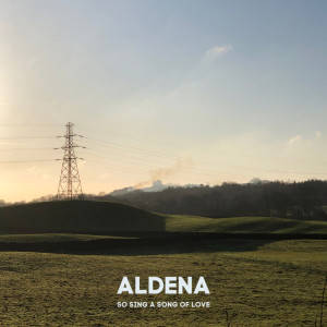 Listen to So Sing a Song of Love song with lyrics from Aldena