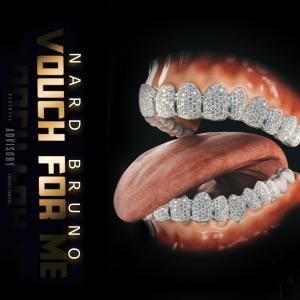 ดาวน์โหลดและฟังเพลง Vouch for me (Explicit) พร้อมเนื้อเพลงจาก Nard Bruno