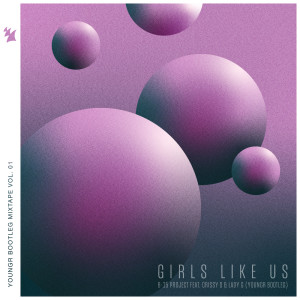Album Girls Like Us (Youngr Bootleg) from B-15 Project