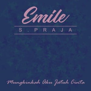 ดาวน์โหลดและฟังเพลง Ku Pasti พร้อมเนื้อเพลงจาก Emille S. Praja