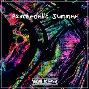 ดาวน์โหลดและฟังเพลง Psychedelic Summer พร้อมเนื้อเพลงจาก W4LK3R