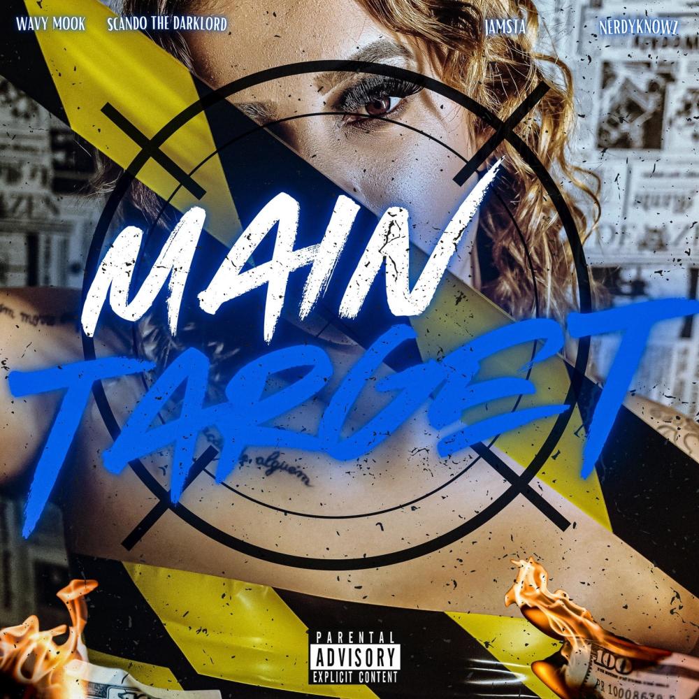 Main Target (feat. Scando The Darklord & NerdyKnowz) (Explicit)