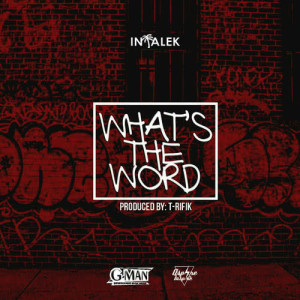 收聽Intalek的What's the Word歌詞歌曲