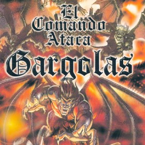 Alex Gargolas的專輯Gargolas 1: El Comando Ataca (Explicit)