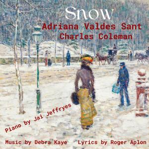 Adriana Valdés的專輯Snow (feat. Charles Coleman, Jai Jeffryes, Debra Kaye & Roger Aplon) [Explicit]