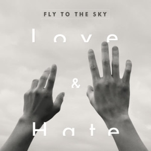 收聽Fly To The Sky的If I have to hate you歌詞歌曲