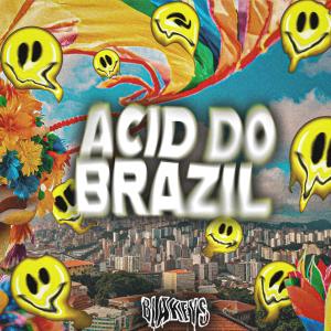 收聽Blakeys的Acid Do Brazil歌詞歌曲