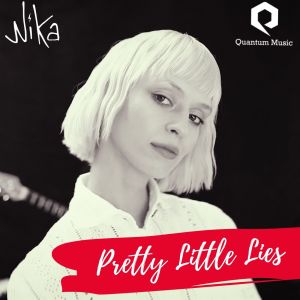 收听Nika的Pretty Little Lies歌词歌曲