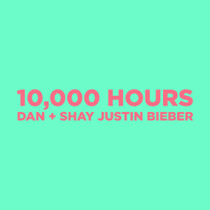 อัลบัม 10,000 Hours ศิลปิน Dan + Shay