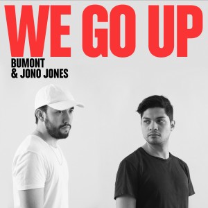 收听Bumont的We Go Up歌词歌曲