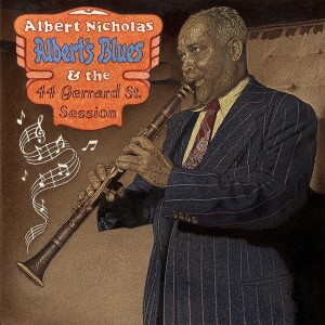 Albert Nicholas的專輯Albert's Blues & the 44 Gerard Street Session