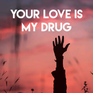 Album Your Love Is My Drug from Princess Beat