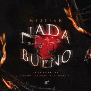 Messiah的專輯Nada Bueno