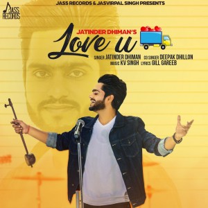 ดาวน์โหลดและฟังเพลง Love U พร้อมเนื้อเพลงจาก Jatinder Dhiman
