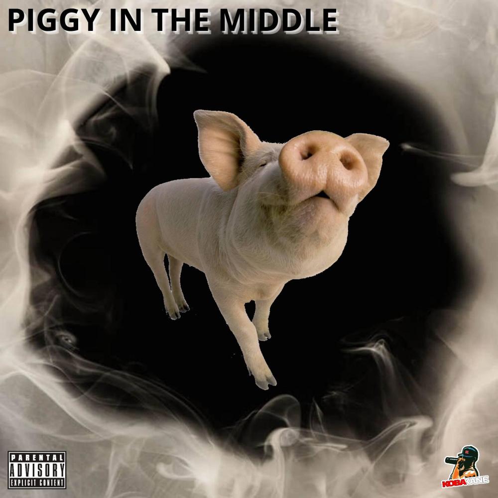 TOMMY MALLY AND KIPZY DISS piggy in the middle (Explicit)