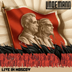 อัลบัม Live in Moscow (Explicit) ศิลปิน LINDEMANN