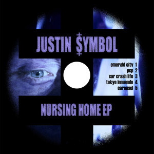 Justin Symbol的專輯Nursing Home - EP (Explicit)