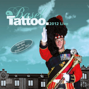 Various Artists的專輯Basel Tattoo 2012 - Live