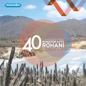 Album 40 Nonstop Hits Rohani, Vol. 1 oleh Maranatha Singers