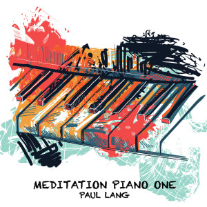 Album Meditation Piano One (Extended Version) oleh Paul Lang