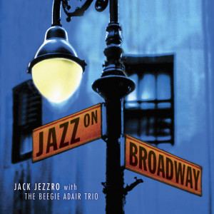 Jack Jezzro的專輯Jazz On Broadway