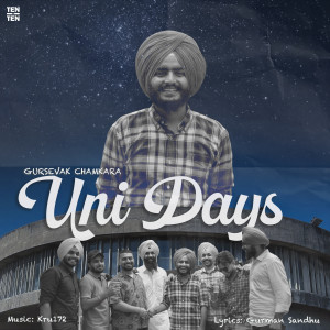 收聽Gursevak Singh Chamkara的Uni Days歌詞歌曲