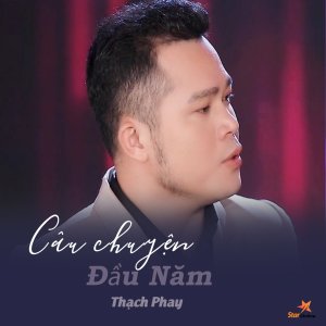 Album Câu Chuyện Đầu Năm from Thạch Phay