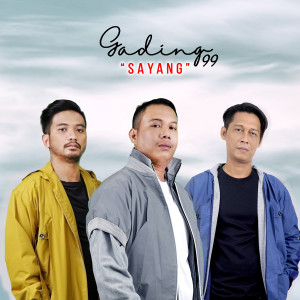 ดาวน์โหลดและฟังเพลง Sayang พร้อมเนื้อเพลงจาก Gading99