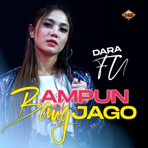 收聽Dara Fu的Ampun Bang Jago歌詞歌曲