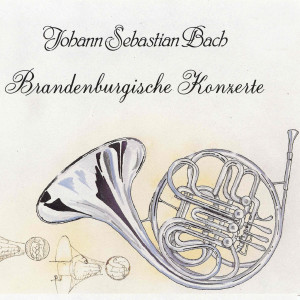 อัลบัม Johann Sebastian Bach: Brandenburgische Konzerte ศิลปิน Various Artists