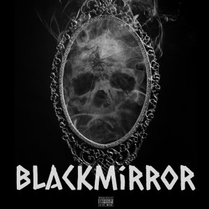 Black Mirror (Explicit)