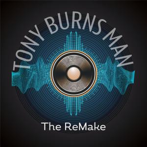 Tony Burns Man的專輯The ReMake
