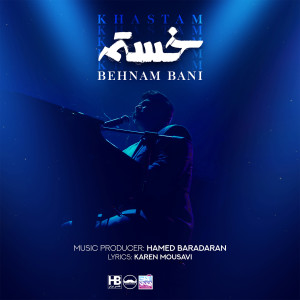 Listen to Khastam song with lyrics from Behnam Bani