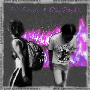 ดาวน์โหลดและฟังเพลง Laced Effy (feat. DayDay83) (Explicit) พร้อมเนื้อเพลงจาก Fg Frosty