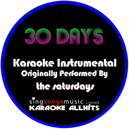 30 Days (Originally Performed By The Saturdays) [Instrumental Version] (Instrumental Version)