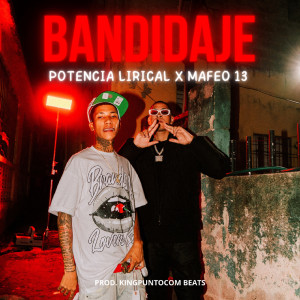 อัลบัม Bandidaje ศิลปิน Potencia Lirical