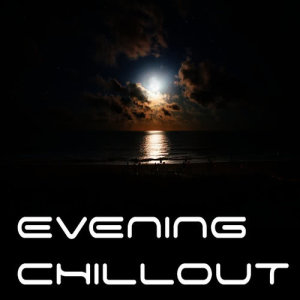 Chillmaster C的專輯Evening Chillout