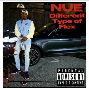 Nüe的專輯Different Type of Flex (Explicit)