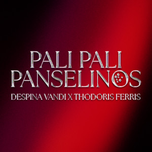 Pali Pali Panselinos dari Despina Vandi