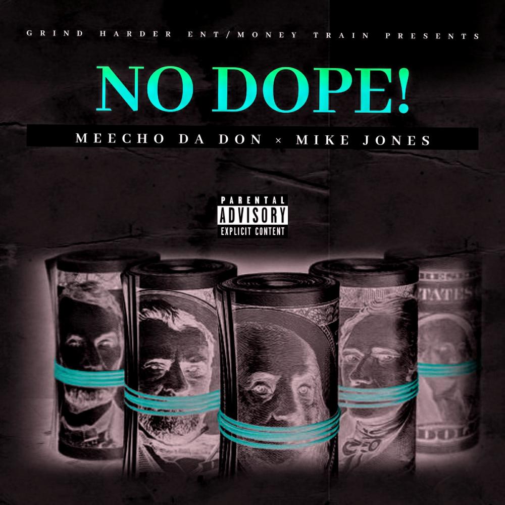 No Dope(feat. Mike Jones) (Explicit)