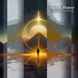 Listen to Fifty Steps to Infinity song with lyrics from Aletta Peters