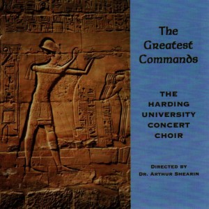 收聽Harding University Concert Choir的The Greatest Commands歌詞歌曲