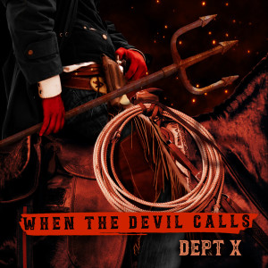 Dengarkan lagu Hell’s Comin’ down nyanyian Dept. X dengan lirik