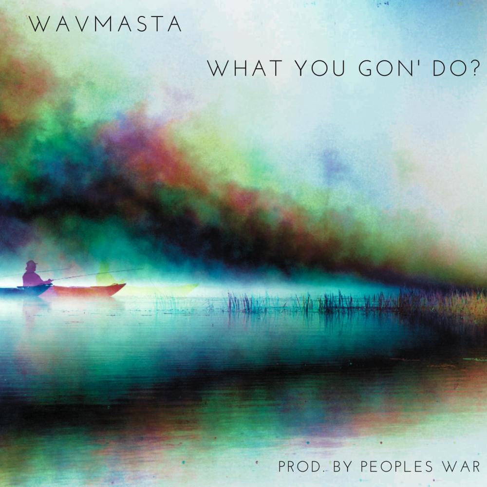 WHAT YOU GON' DO? (Explicit)