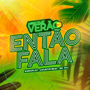 ดาวน์โหลดและฟังเพลง Então Fala พร้อมเนื้อเพลงจาก AgroPlay
